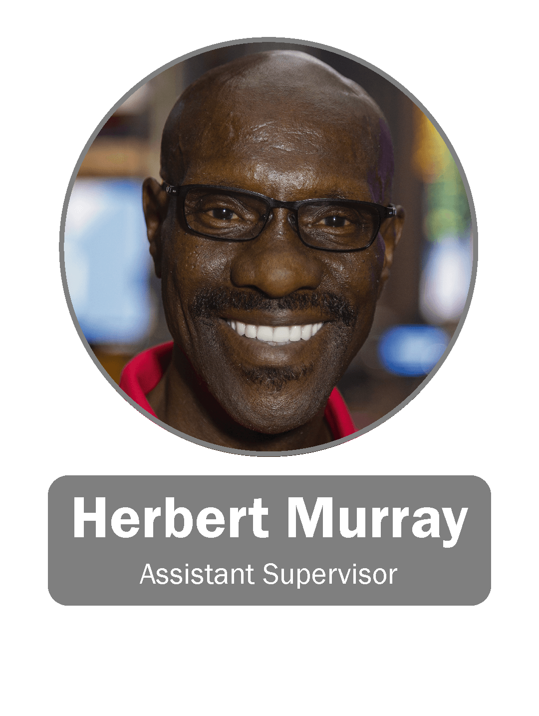 Herbert Murray | Assistant Supervisor